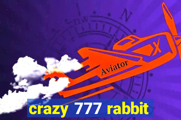 crazy 777 rabbit